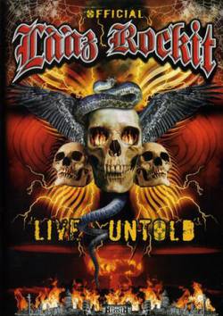 Laaz Rockit : Live Untold